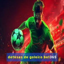 defesas de goleiro bet365